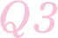 Q3